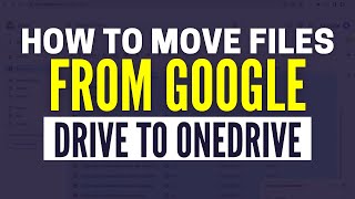 How To Move Files From Google Drive To OneDrive 2024 [upl. by Vogeley]