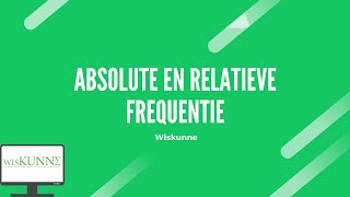 Absolute en relatieve frequentie [upl. by Torrlow]