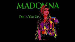 Madonna  Dress You Up 12 Formal Mix [upl. by Ateloiv433]