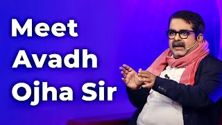 Meet Avadh Ojha Sir  Episode 70 [upl. by Aititel944]