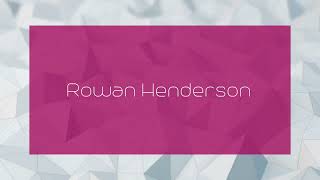 Rowan Henderson  appearance [upl. by Adleme152]