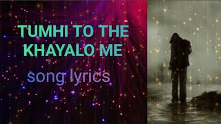 Tumhi to the khayalo mein  cover song  heart touching voice  Real voice [upl. by Ennazzus779]