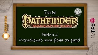 Tutorial Pathfinder DampD 375 Parte 11  Preenchendo uma ficha de personagem em papel [upl. by Ardnaeel500]