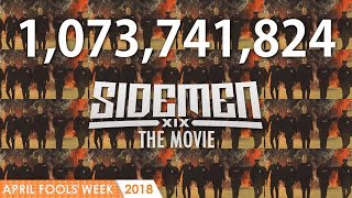 SIDEMEN  THE MOVIE  1073741824 times  April Fools Week 2018  4k [upl. by Navillus]