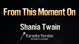 From This Moment On  Shania Twain Karaoke [upl. by Autry]