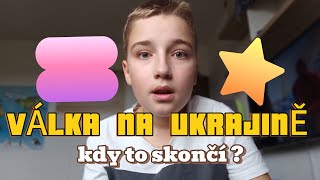 VÁLKA NA UKRAJINĚ  kdy tento nesmyslný konflikt skončí [upl. by Nyssa921]