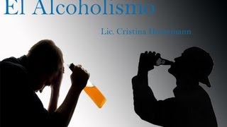 Psicología El Alcoholismo  La Adicción al Alcohol [upl. by Esenaj]