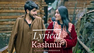 Aadil Gurezi  KASHMIR  official lyrical video [upl. by Elmaleh257]