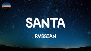 Rvssian  Santa Lyrics [upl. by Delle]