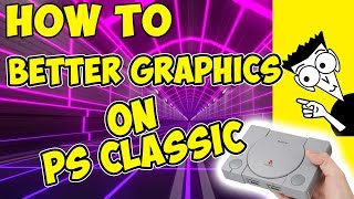 🛠️ HOW TO IMPROVE GRAPHICS ON PS CLASSIC [upl. by Adnilra]