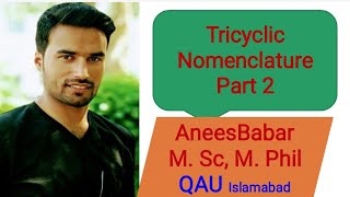 Tricyclic nomenclature Polycyclic Nomenclature [upl. by Ilyak]