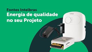 Fontes de Alimentação Intelbras Energia de qualidade em seus projetos [upl. by Faux47]