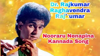 Nooraru Nenapina Kannada Song  Sutradhara  Dr Rajkumar  Raghavendra Rajkumar ನೂರಾರು ನೆನಪಿನ [upl. by Biancha]