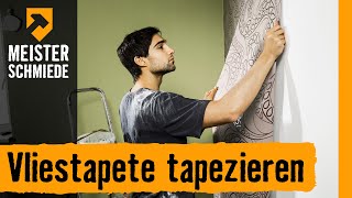 Vliestapete tapezieren  HORNBACH Meisterschmiede [upl. by Cirded]