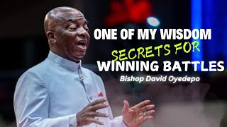 BISHOP OYEDEPO EXPOSES ONE OF HIS WISDOM SECRETS FOR WINNING BATTLES [upl. by Richardson]