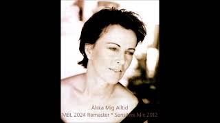 Frida  Älska Mig Alltid MBL 2024 Remaster  Sensitive Mix 2012 [upl. by Halimaj]