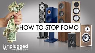 How to STOP FOMO in HIFI and Home Theater [upl. by Waterman583]