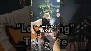 “Love Song” The Cure [upl. by Tedda272]