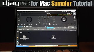 Djay Pro for Mac Sampler Tutorial [upl. by Friedberg]