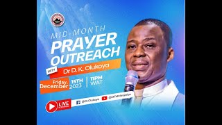 MIDMONTH PRAYER OUTREACH 15122023 Dr D K Olukoya [upl. by Gherlein669]