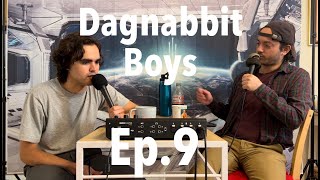 Ep9  Dagnabbit Boys  The Morality debate [upl. by Angelika56]