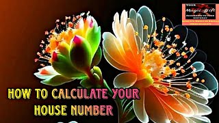 How To Calculate Your House Number [upl. by Tatianas]