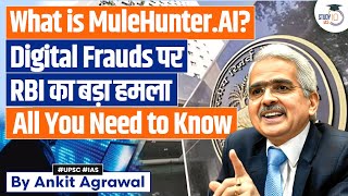 What Is MuleHunterAI  RBIs Latest Tool Against Financial Fraud  Explained [upl. by Swinton636]