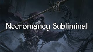 Necromancy Subliminal [upl. by Parris]