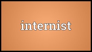 Internist Meaning [upl. by Yort]