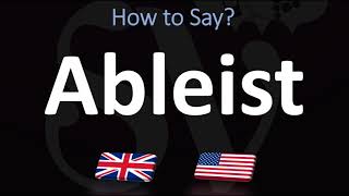 How to Pronounce Ableist  English Pronunciation Guide [upl. by Niamrahc]