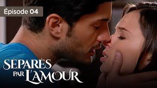 Séparés par lamour EP 04  Entre Amour et Trahison  Série complète en Français [upl. by Icam]