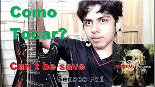 Como tocar Can´t be save de Senses Fail en guitarra eléctrica completo con Tablaturas y en Español [upl. by Sad608]