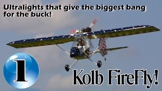 Kolb FireFly  12 Ultralight Aircraft that give the biggest bang for the buck [upl. by Notla]