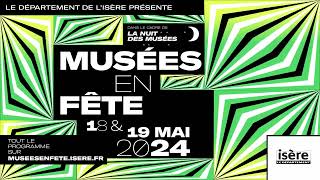 Musées en fête  Nuit des musées  18 et 19 mai 2024 [upl. by Ertnod457]