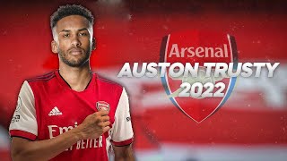 Auston Trusty  Welcome to Arsenal  2022ᴴᴰ [upl. by Francie357]