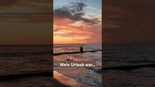 Mein Urlaub war super😊💙☀️ [upl. by Muiram]