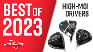 BEST GOLF DRIVERS OF 2023  HighMOI Drivers Test [upl. by Akiem]