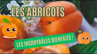 LES BIENFAITS DES ABRICOTS [upl. by Humph]