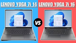 Lenovo Yoga 7i 14 vs Lenovo Yoga 7i 16  Which One Is Better [upl. by Ollecram]