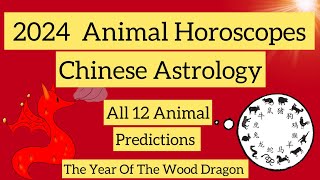 2024 ANIMAL HOROSCOPES  CHINESE ASTROLOGY 2024 FORECAST [upl. by Winikka]