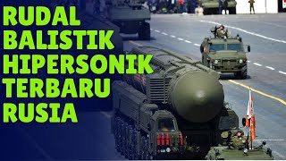 RUDAL BALISTIK JARAK MENENGAH HIPERSONIK TERBARU RUSIA MILIKI KEMAMPUAN LUAR BIASA [upl. by Nira978]