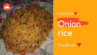 अनियन राइस बनाने की रेसिपी Onion rice recipe 😋 [upl. by Dar]