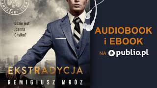 Ekstradycja Remigiusz Mróz Audiobook PL [upl. by Yspyg]