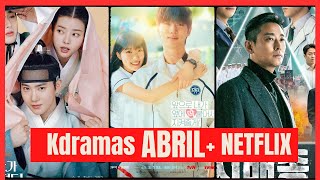 ESTRENOS KDRAMAS ABRIL 2024  NETFLIX  RETIROS [upl. by Let]