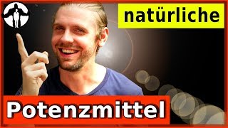 Die 5 Wahrheiten über natürliche Potenzmittel [upl. by Wakerly]