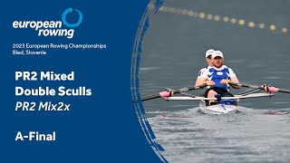 2023 European Rowing Championships  PR2 Mixed Double Sculls  AFinal [upl. by Tnomel]