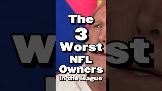 The Worst NFL Owners Will Shock You [upl. by Cyndy]