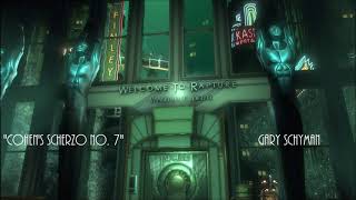 Bioshock  Cohens Scherzo No 7  Gary Schyman [upl. by Nnylsia967]