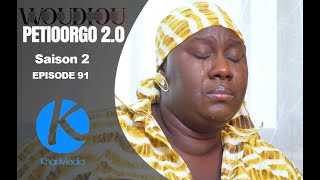 Série  Woudiou Peetiorgo 20 saison 2 Episode 91 [upl. by Jamnes649]