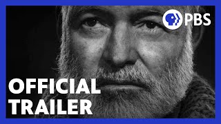 Hemingway  Official Trailer 1 The Myth  A Film by Ken Burns amp Lynn Novick  PBS [upl. by Ettenhoj]